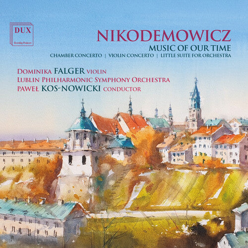 Lublin Philharmonic Symphony Orchestra - Music Of Our Time - Music CD