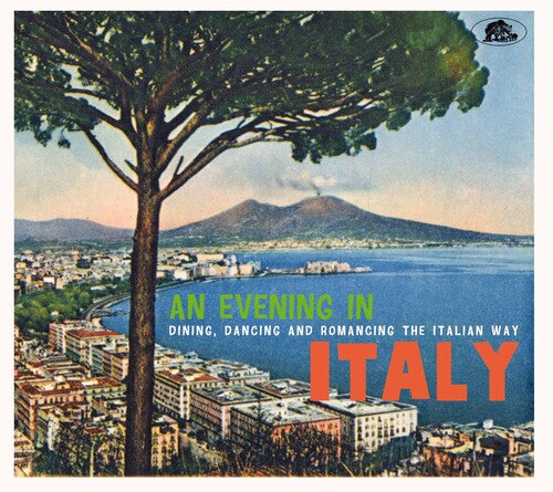 An Evening In Italy: Dining, Dancing / Various - An Evening In Italy: Dining, Dancing / Various - Music CD