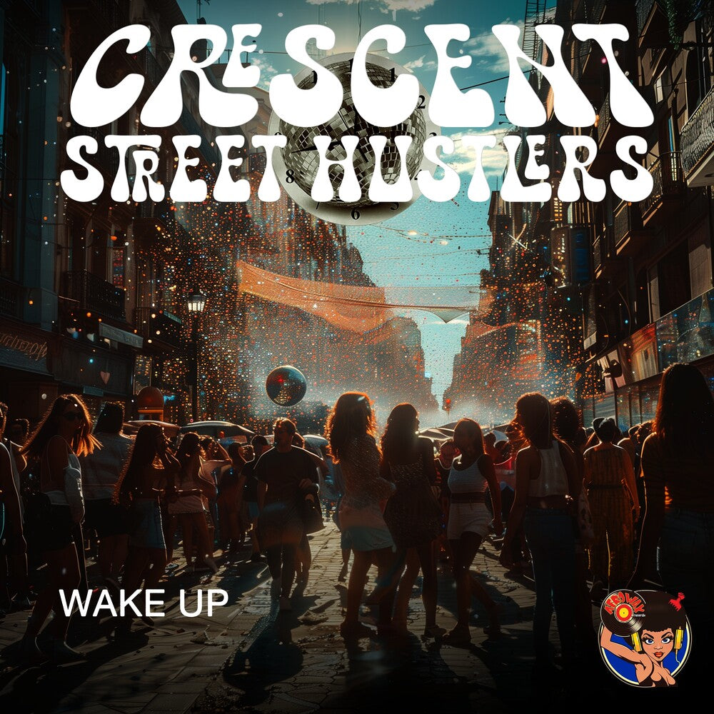 Crescent Street Hustlers - Wake Up [CD]