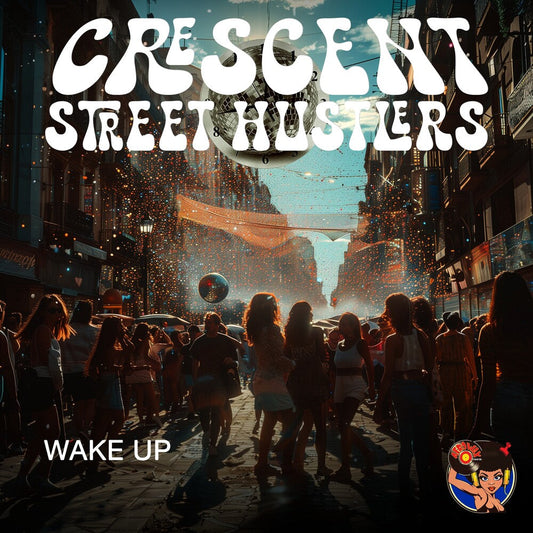 Crescent Street Hustlers - Wake Up [CD]