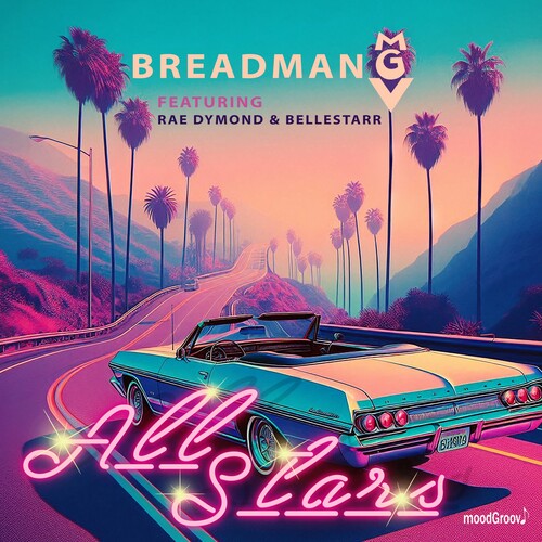 Breadman Mgv Featuring Dymond, Rae & Bellestarr - All Stars - Music CD