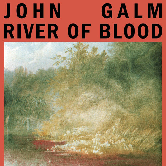 John Galm - River Of Blood [Colored Vinyl] (Red) Vinyl Record