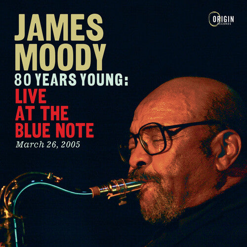 Moody,james - 80 Years Young: Live At The Blue Note March 26 05 - Music CD