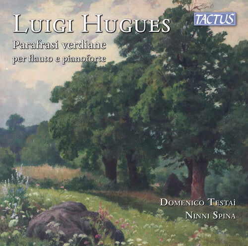 Domenico Testai - Hugues: Parafrasi Verdiane Per Flauto E Pianoforte - Music CD