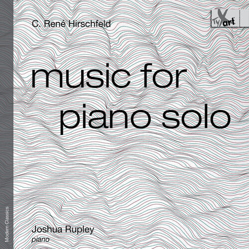 Joshua Rupley - Music For Piano Solo (op. 139) - Music CD