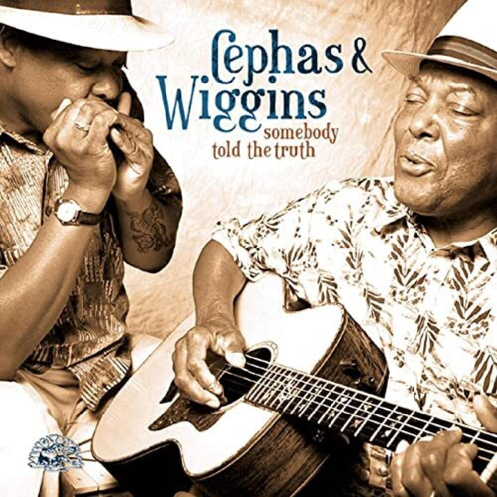 Cephas & Wiggins - Somebody Told the Truth Music CD