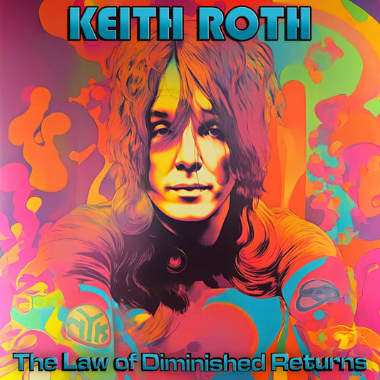 Roth, Keith - The Law of Diminished Returns [LP] Vinyl Record