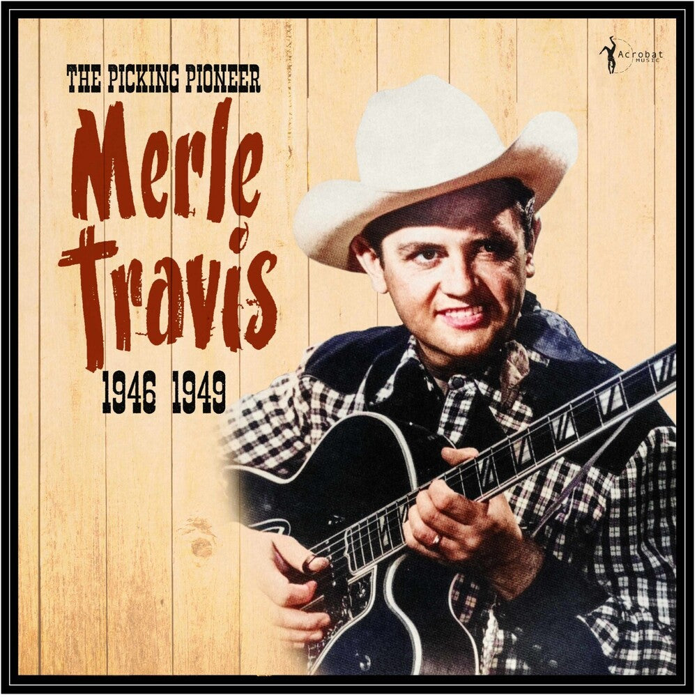 Travis, Merle - The Picking Pioneer: 1946-49 [LP]