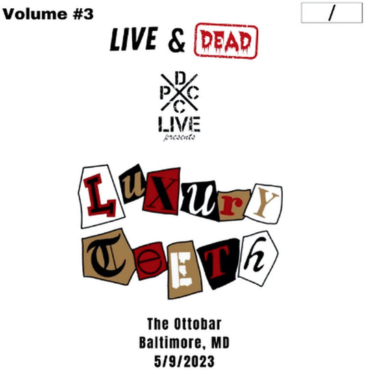 Luxury Teeth - Dcxpc Live & Dead Vol 3 [LP] Vinyl Record