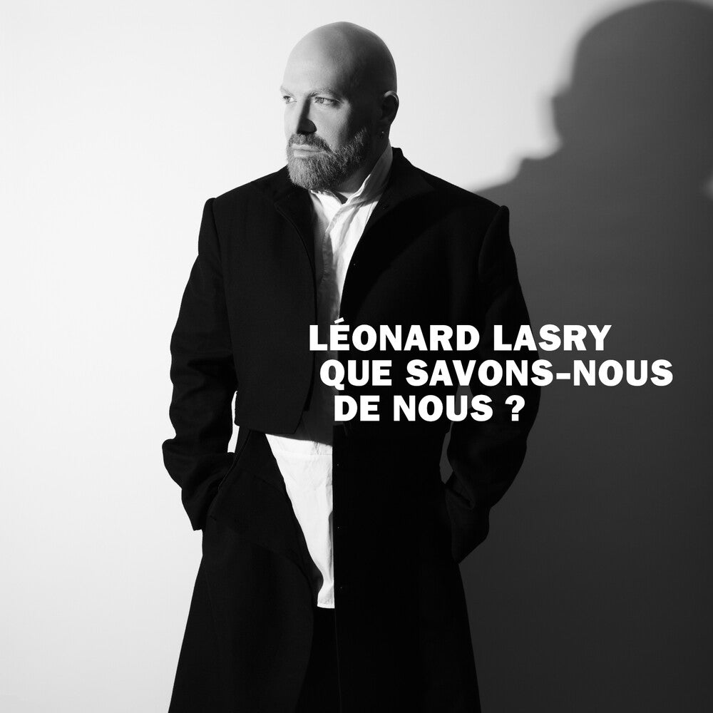 Leonard Lasry - Que Savons Nous De Nous Music CD