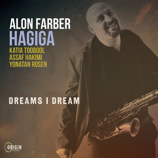 Farber Hagiga, Alon - Dreams I Dream [CD]
