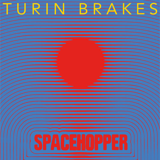 Turin Brakes - Spacehopper (Blue) [Clear Vinyl] [Limited Edition] Vinyl Record