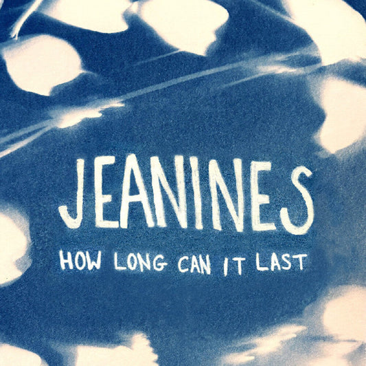 Jeanines - How Long Can It Last [Colored Vinyl] (Wht) [Download Included] Vinyl Record