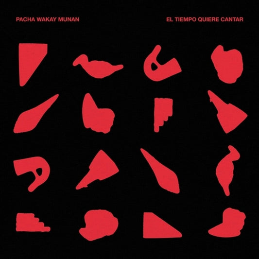 Pacha Wakay Munan - Tiempo Quiere Cantar [LP] Vinyl Record