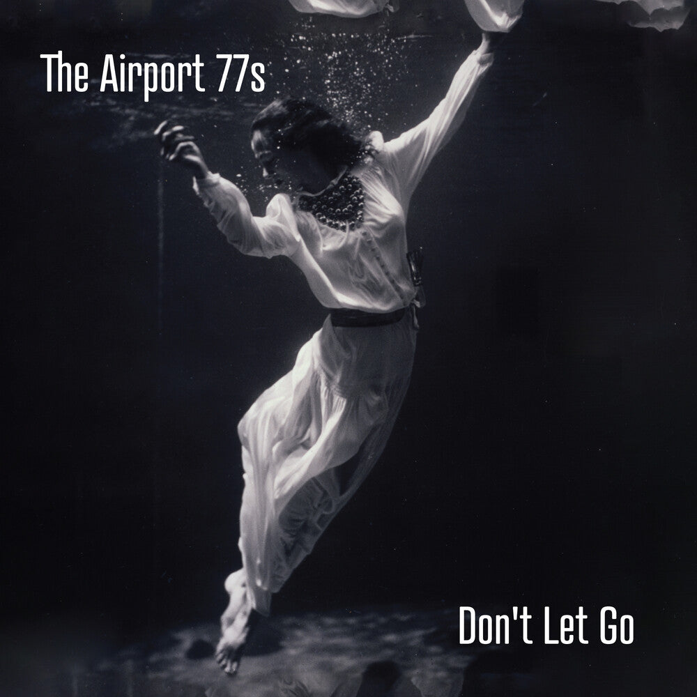 Airport 77s - Don't Let Go [CD]