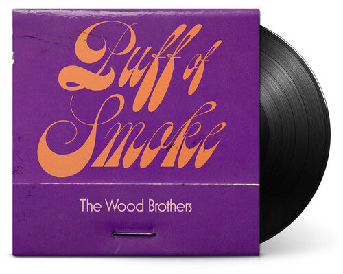 Wood Brothers - Puff Of Smoke - Vinyl Record