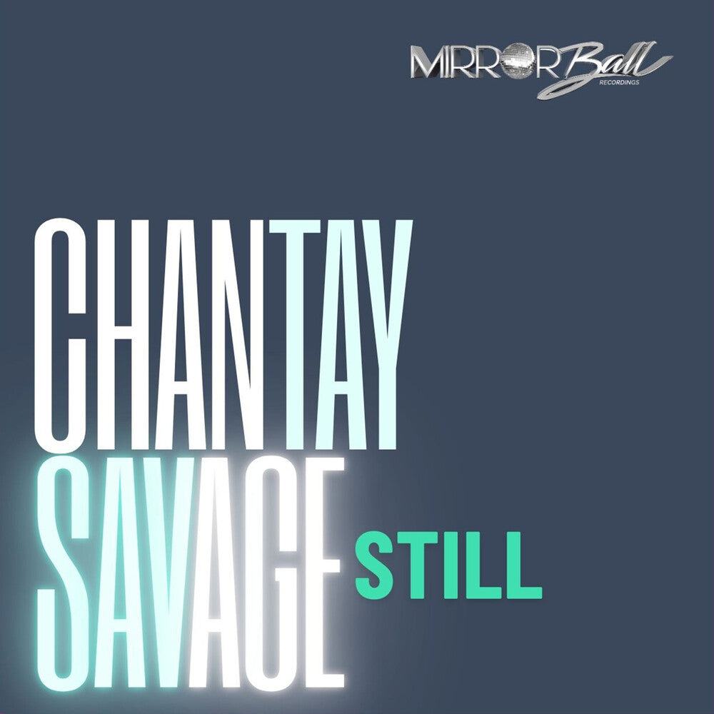 Chantay Savage - Still [7" Vinyl]