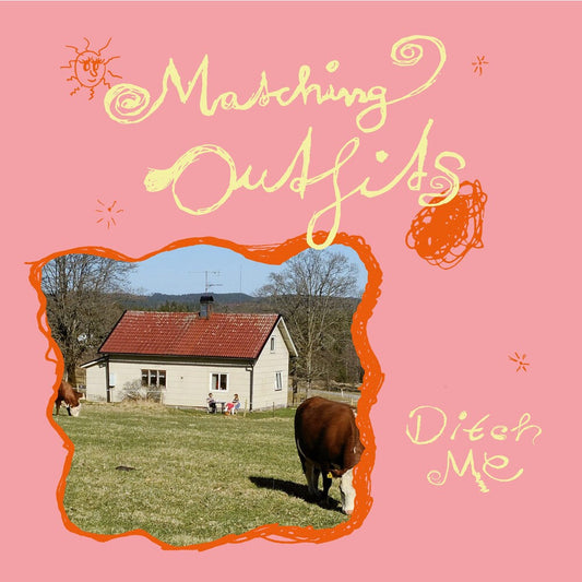 Matching Outfits - Ditch Me [LP] Vinyl Record