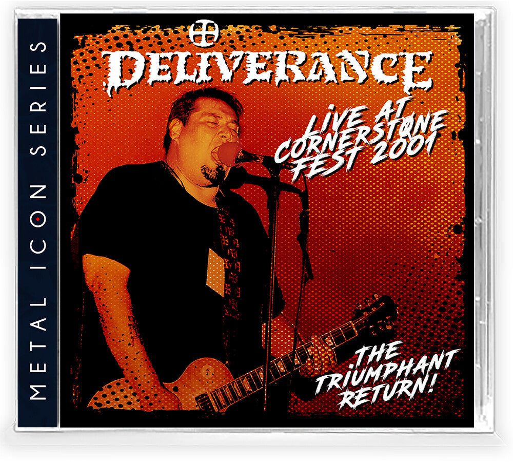 Deliverance - Live at Cornerstone Fest 2001: The Triumphant Return Music CD