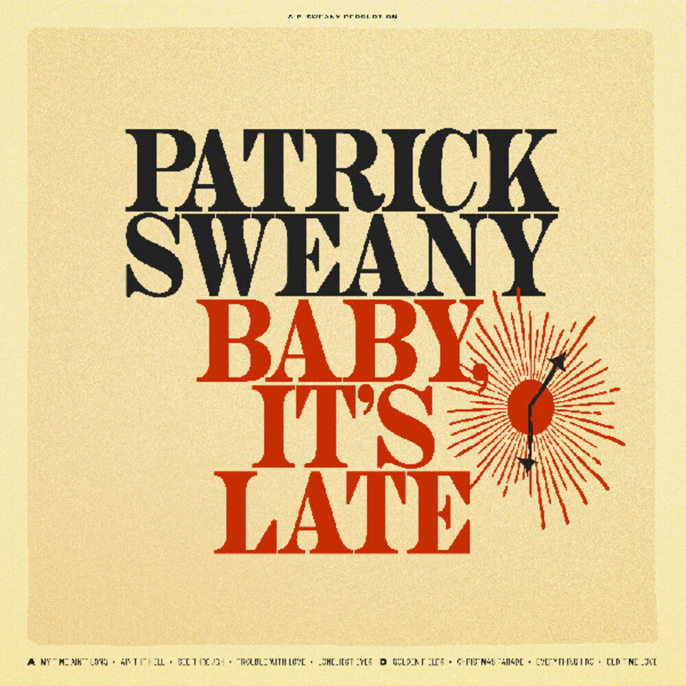 Patrick Sweany - Baby It's Late [Digipak]