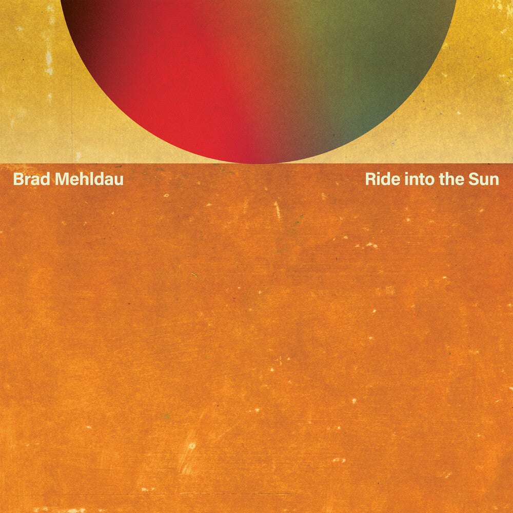 Brad Mehldau - Ride into the Sun Music CD