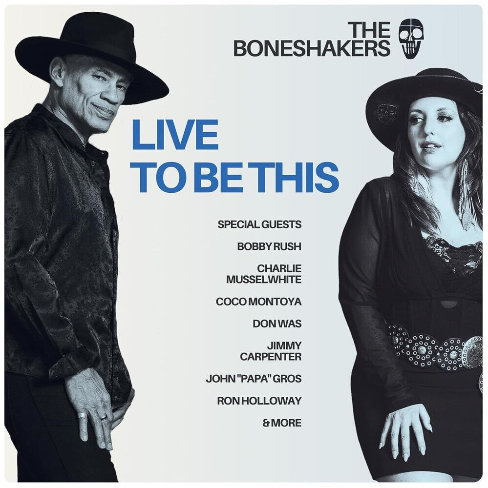 Boneshakers - Live To Be This [CD]