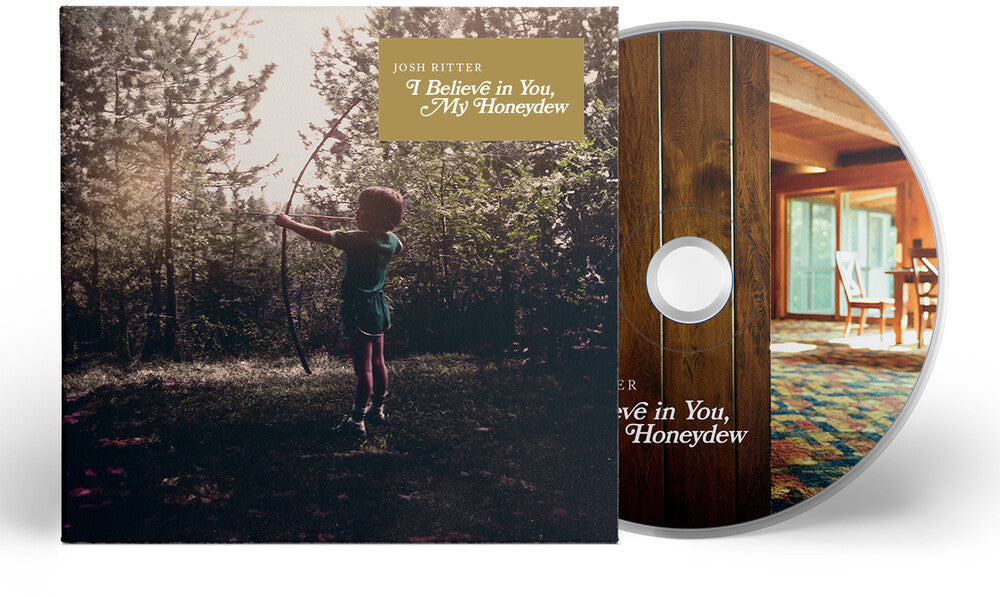 Josh Ritter - I Believe in You, My Honeydew [CD]
