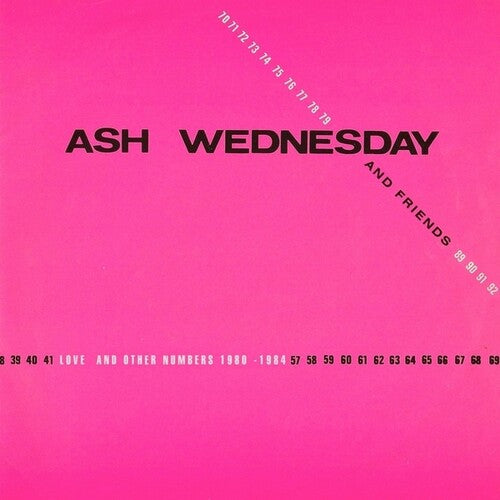Ash Wednesday & Friends - Love & Other Numbers 1980-1984 - Vinyl Record
