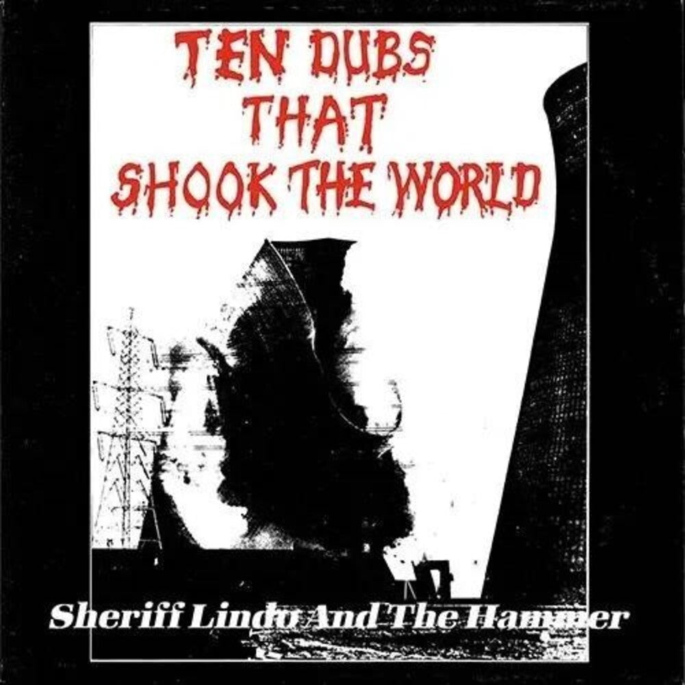 Sheriff Lindo & The Hammer - Ten Dubs That Shook The World (2025 Edition) [CD]