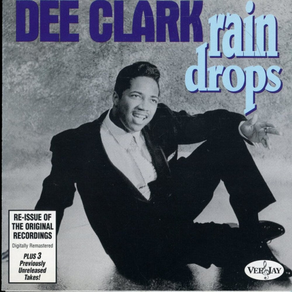 Dee Clark - Rain Drops [CD]