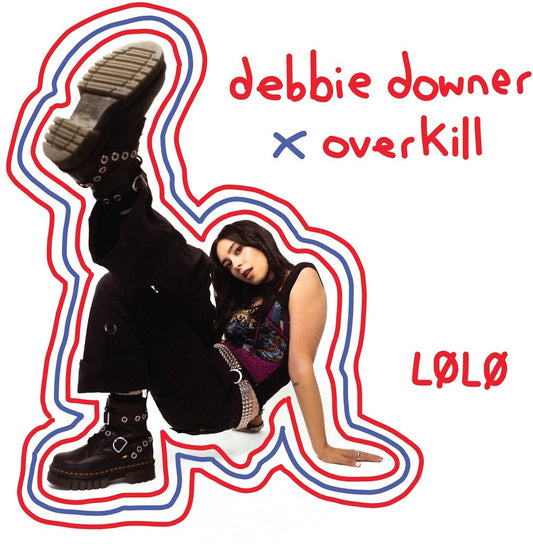 LOLO - Debbie Downer / Overkill [CD]