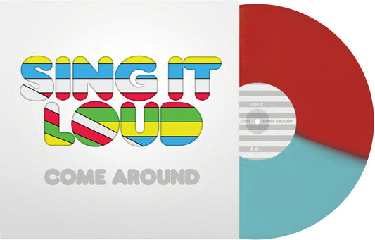 Sing It Loud - Come Around (Blue) [Colored Vinyl] (Red) Vinyl Record