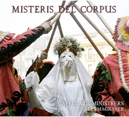 Capella De Ministrers - Misteris Del Corpus - Music CD