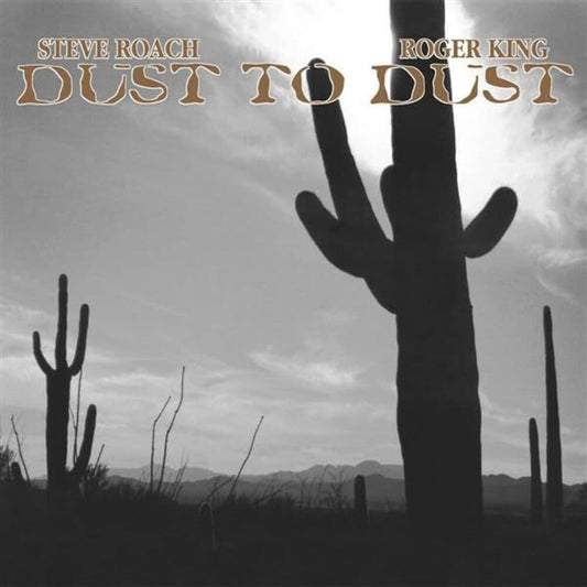 Roach, Steve / King, Roger - Dust To Dust [LP] Vinyl Record
