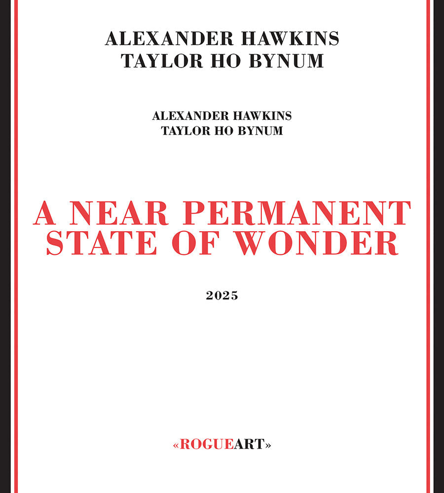 Hawkins, Alexander / Bynum, Taylor Ho - Near Permanent State Of Wonder Music CD