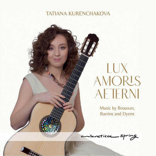 Tatiana Kurenchakova - Lux Amoris Aeternis [CD]