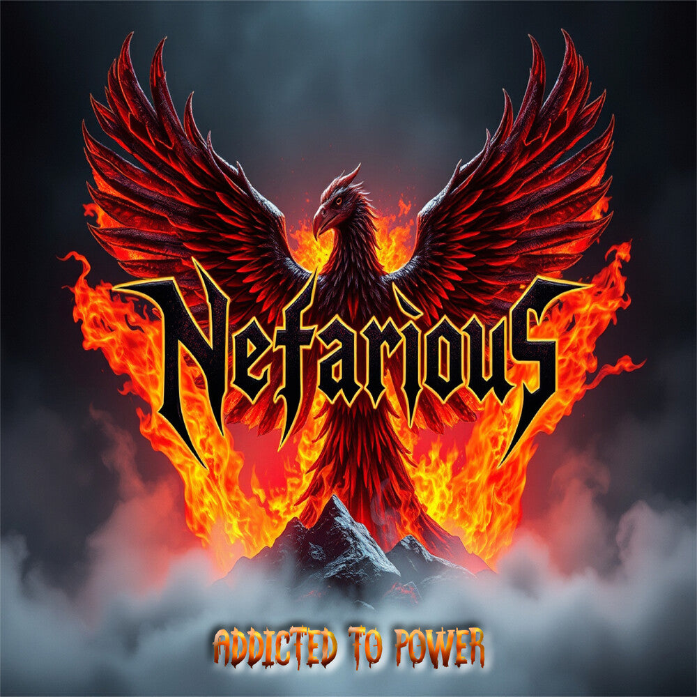 Nefarious - Addicted To Power [CD]