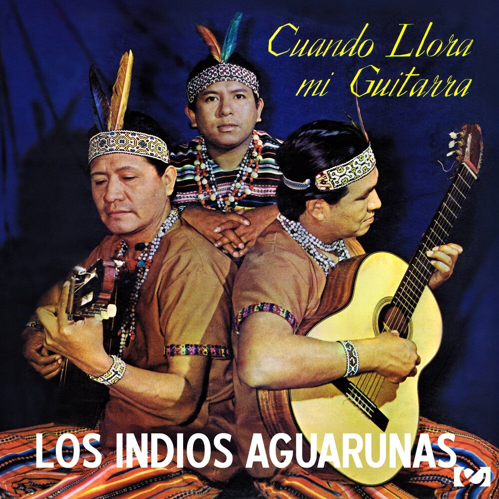 Los Indios Aguarunas - Cuando Llora mi Guitarra Music CD