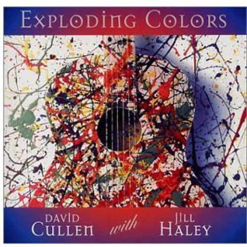 Cullen/Haley - Exploding Colors Music CD