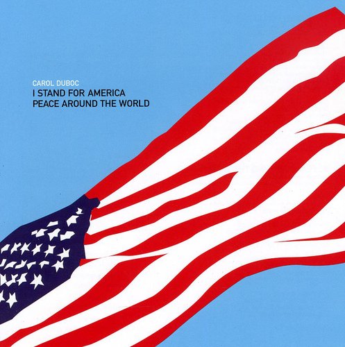 Carol Duboc - I Stand for America [CD]