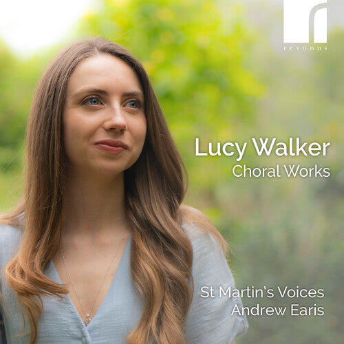 St Martin's Voices - Lucy Walker: Choral Works - Music CD