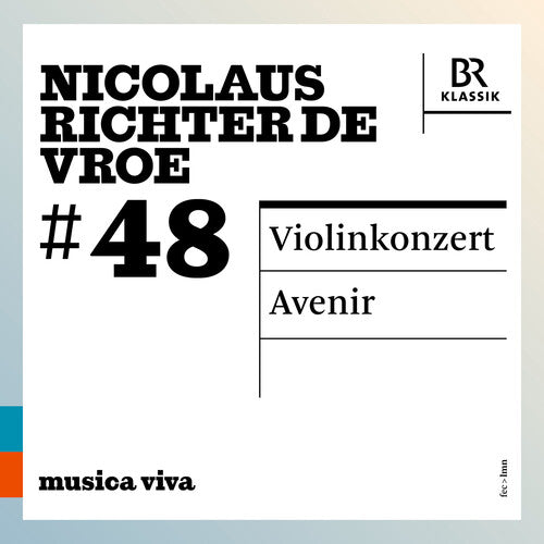 Gringolts,ilya - Nicolaus Richter De Vroe: 48 - Violinkonzert: - Music CD