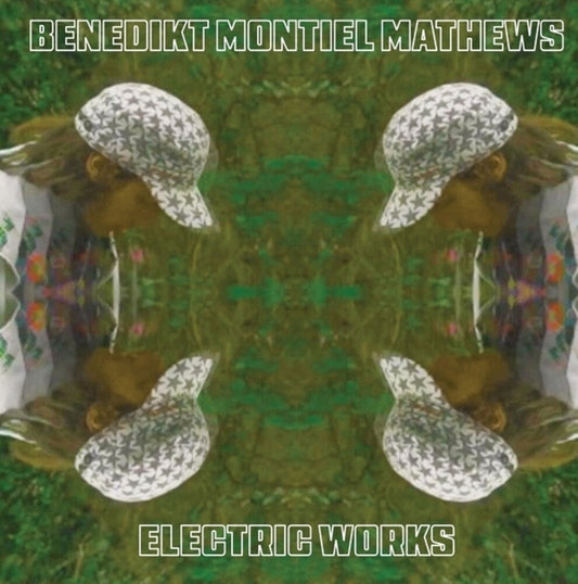 Benedikt Mathews  Montiel - Electric Works [LP] Vinyl Record