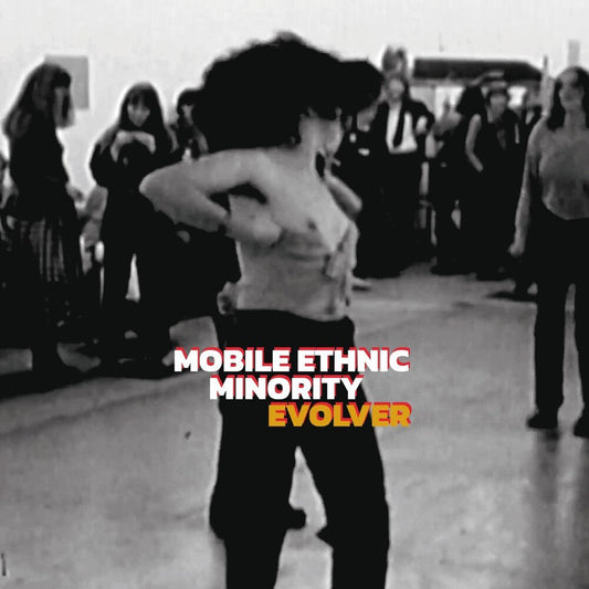 Mobile Ethnic Minority - Evolver [LP] Vinyl Record