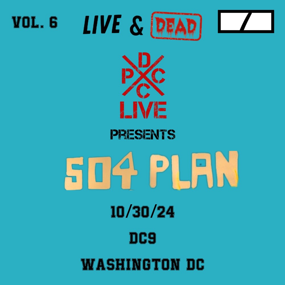 504 Plan - Dcxpc Live & Dead 6 [LP] Vinyl Record