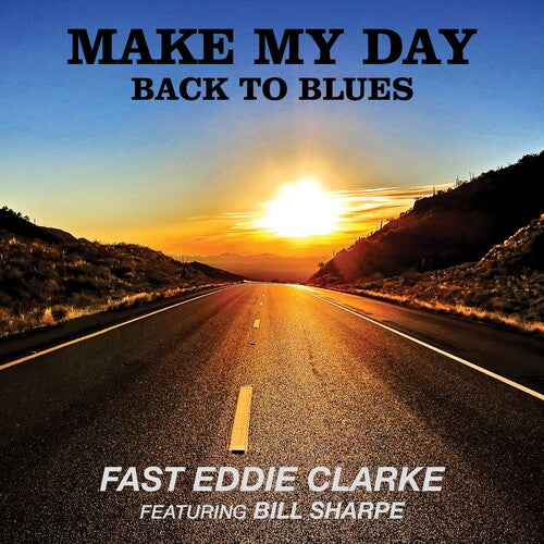 Clarke,fast Eddie - Make My Day: Back To Blues - Vinyl Record