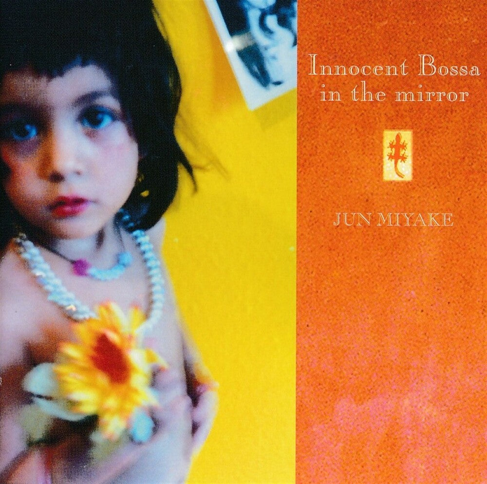 Jun Myake - Innocent Bossa In The Mirror Music CD
