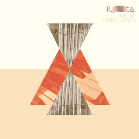 Fujiiiiiiiiiiita - Live At Epsilon Spires [LP] Vinyl Record