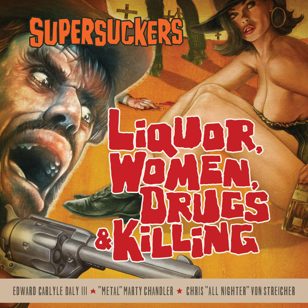 Supersuckers - Liquor Women Drugs & Killing [CD]
