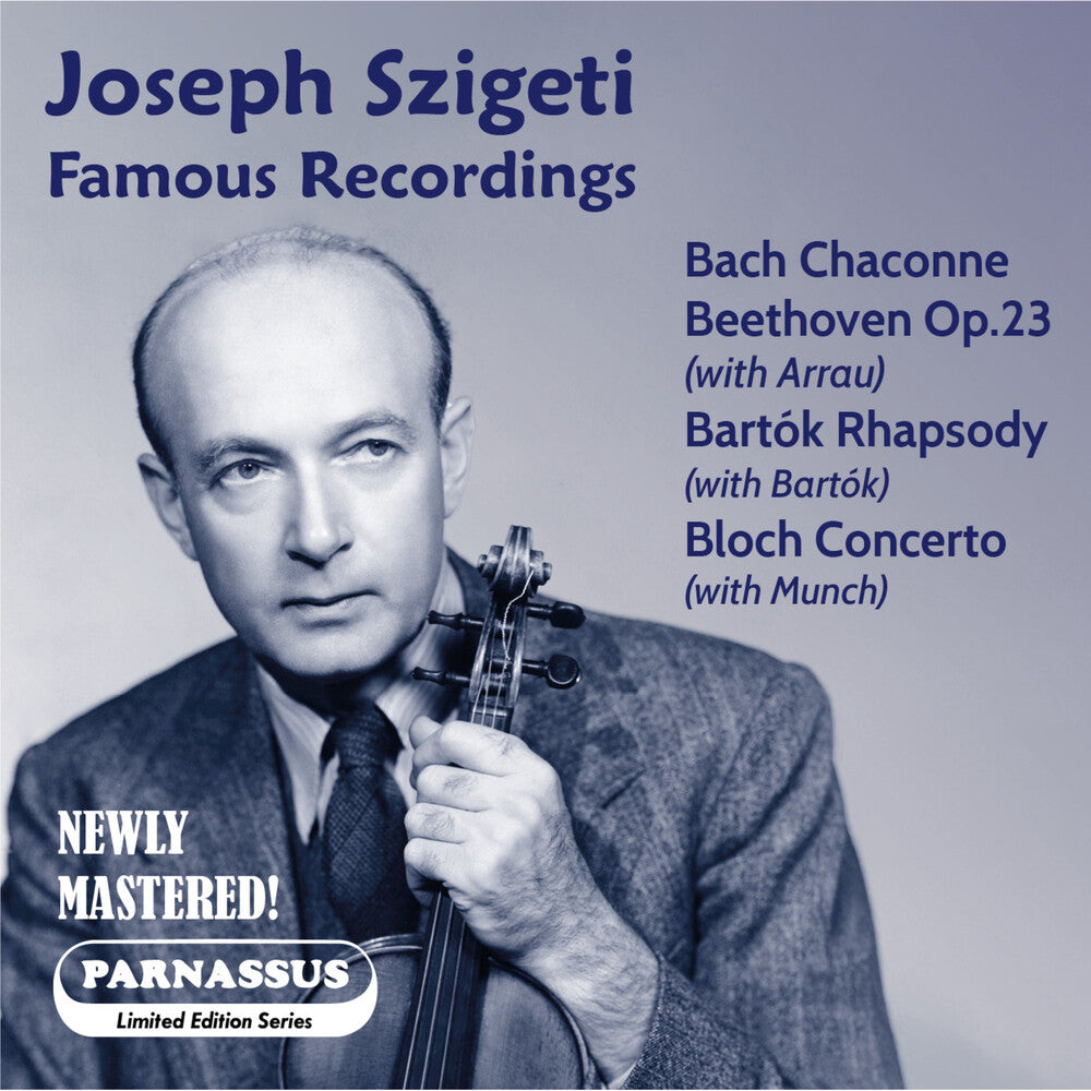 Joseph Szigeti  / Bartok,Bela - Joseph Szigeti: Famous Recordings [Remastered]
